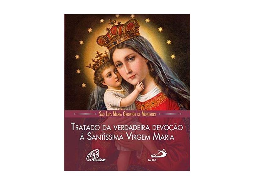 Tratado Da Verdadeira Devoção À Santíssima Virgem Maria (edição De Bolso) - "montfort, Sao Luis Maria Grignion De" - 9788534946551