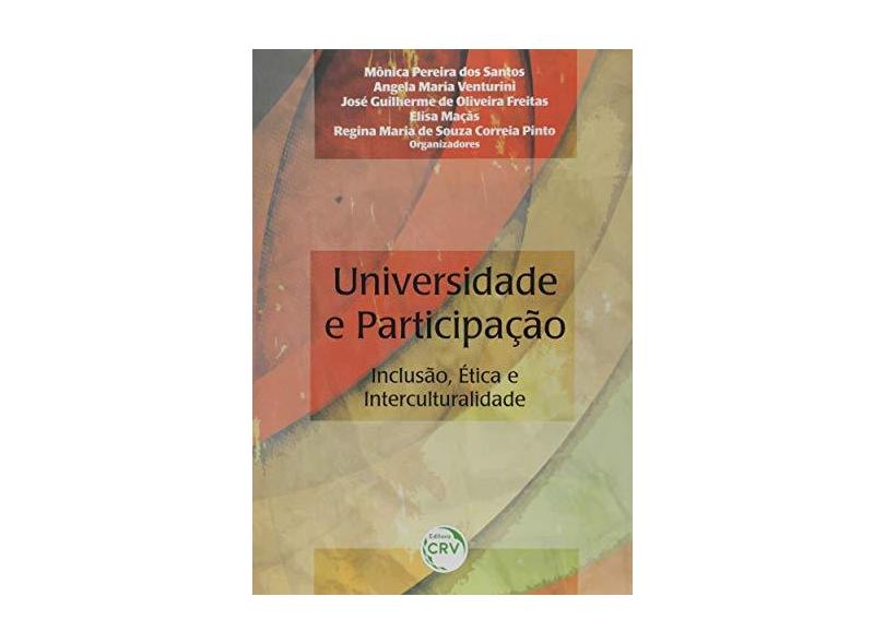 Universidade e Participação - Inclusão, Ética e Interculturalidade - Santos,monica Pereira Dos - 9788544415740