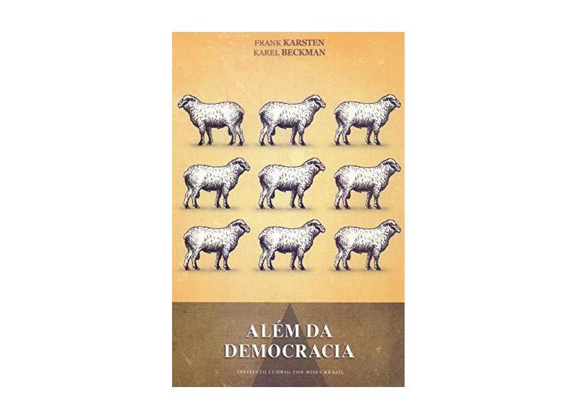Além da Democracia - Frank Karsten - 9788581190303