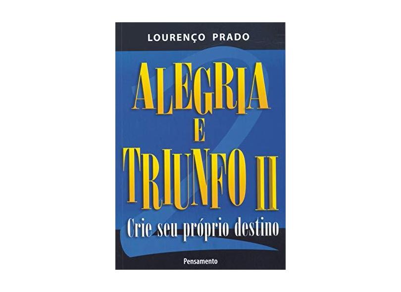 Alegria e Triunfo II - Prado, Lourenco - 9788531515910