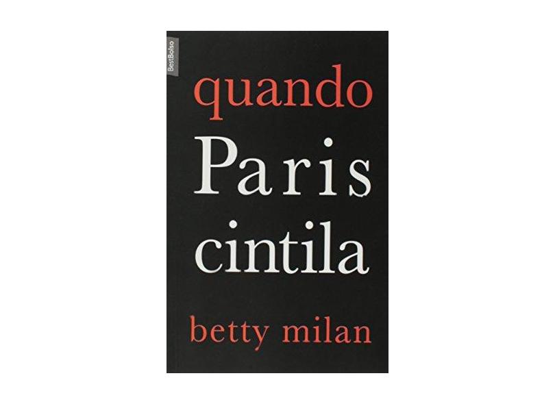 Quando Paris Cintila - Best Bolso - Milan, Betty; Milan, Betty - 9788577993864