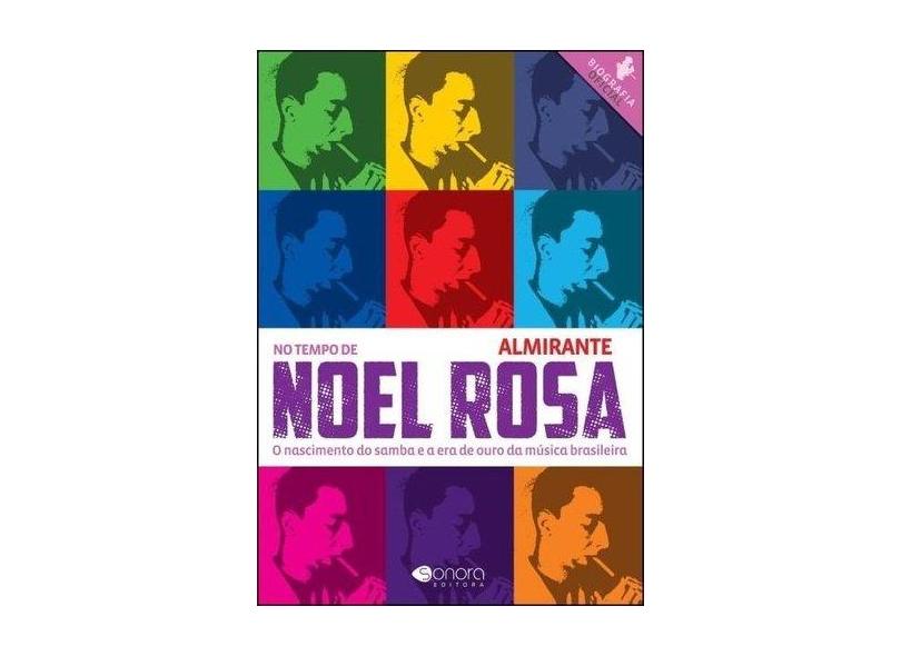 No Tempo de Noel Rosa - Henrique Foréis Domingues - 9788557620049