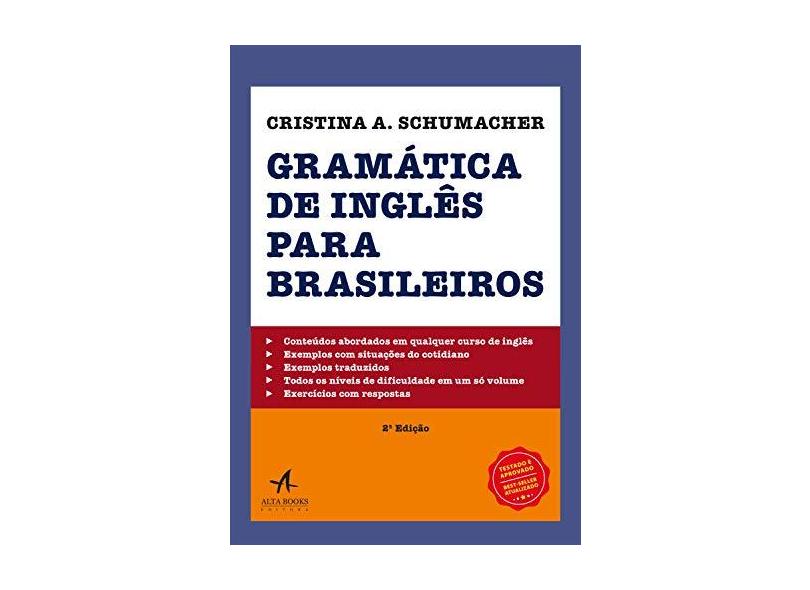 Gramática de Inglês Para Brasileiros - Cristina A. Schumacher - 9788550802770