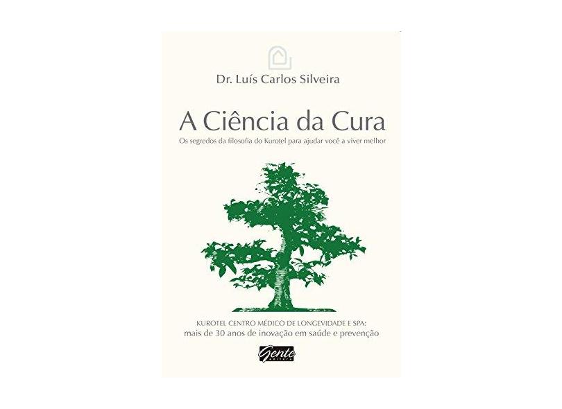 A Ciência da Cura - Capa Comum - 9788545200222