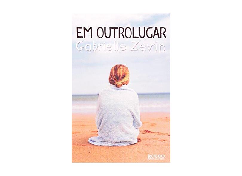 Em Outro Lugar - Zevin, Gabrielle - 9788561384593