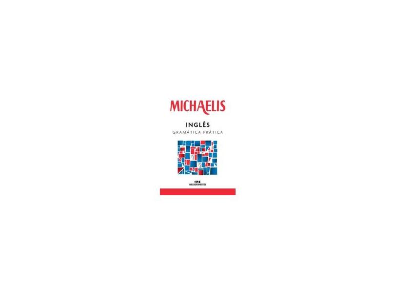 Michaelis - Inglês Gramática Prática - Clóvis Osvaldo Gregorim;marisa M. Jenkins De Britto; - 9788506078679