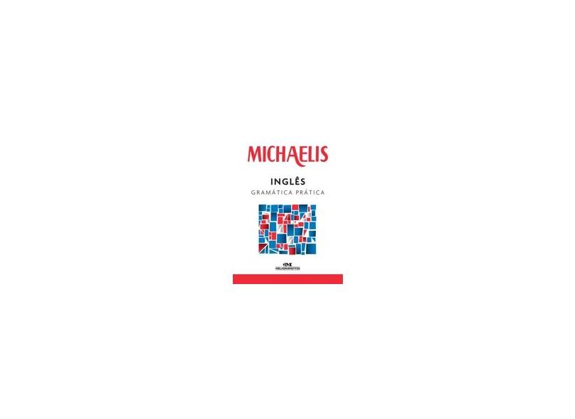 Michaelis - Inglês Gramática Prática - Clóvis Osvaldo Gregorim;marisa M. Jenkins De Britto; - 9788506078679