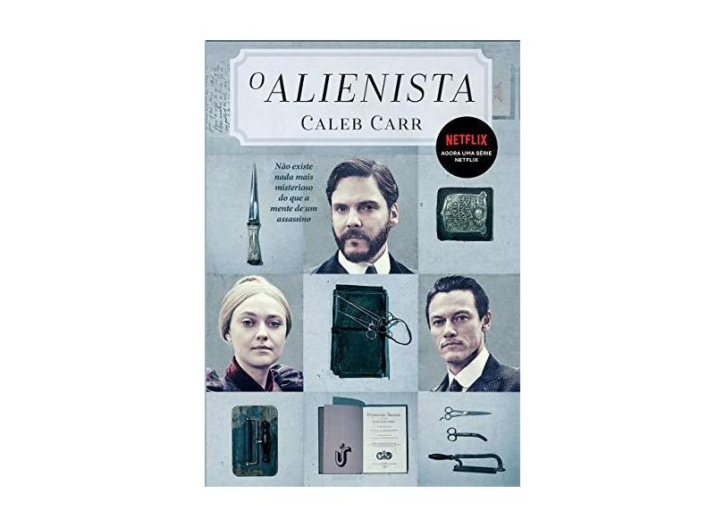 O Alienista - Carr, Caleb - 9788594900340