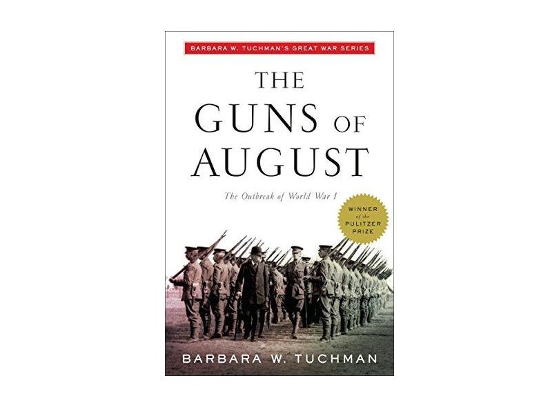 The Guns of August - Barbara Wertheim Tuchman - 9780345386236