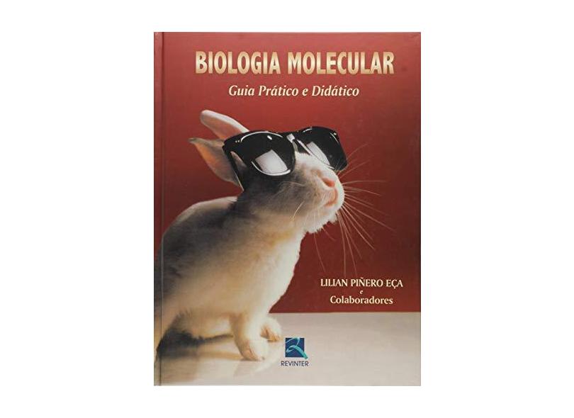 Biologia Molecular - Guia Prático e Didático - Eça, Lilian Piñero - 9788573098242