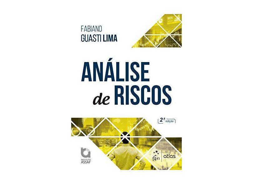 Análise de Riscos - Fabiano Guasti Lima - 9788597016444
