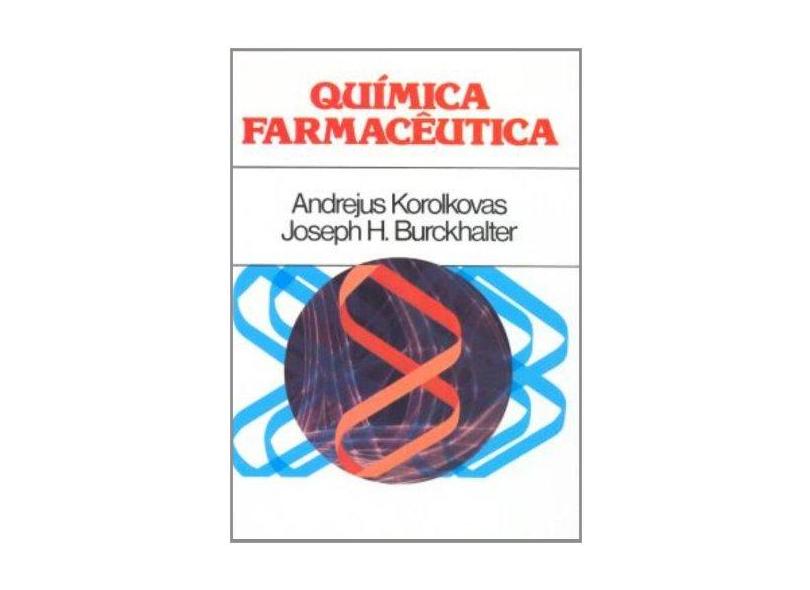 Química Farmacêutica - Korolkovas, Andrejus - 9788527714839