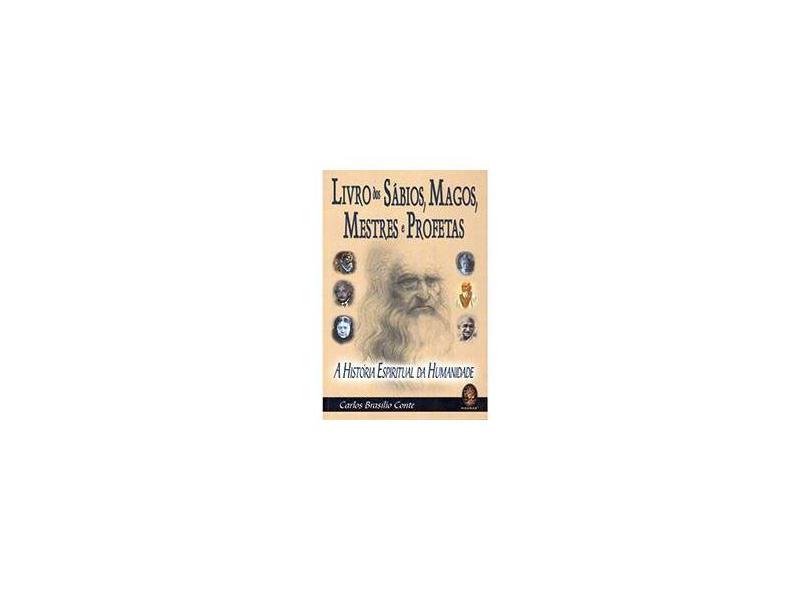 Livros dos Sábios, Magos, Mestres e Profetas - Conte, Carlos Brasilio - 9788537003978