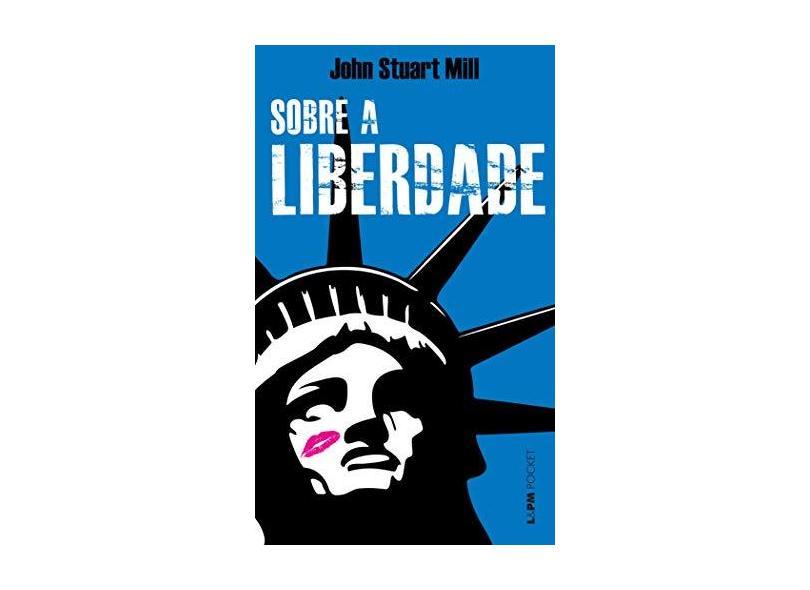 Sobre a Liberdade - John Stuart Mill - 9788525434197