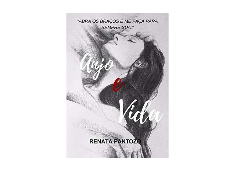 Anjo & Vida - Renata Pantozo - 9786590029638