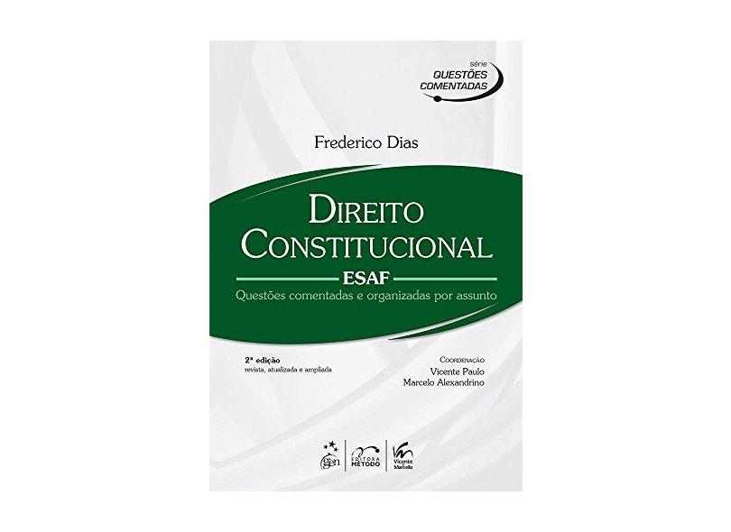 Direito Constitucional: Questões Comentadas e Organizadas por Assunto - Frederico Dias - 9788530951702