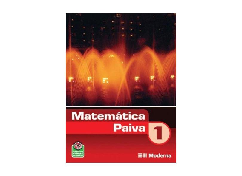 Matemática Paiva 1 - Ensino Médio - 1º Ano - Paiva, Manuel; Paiva, Manuel - 9788516063641