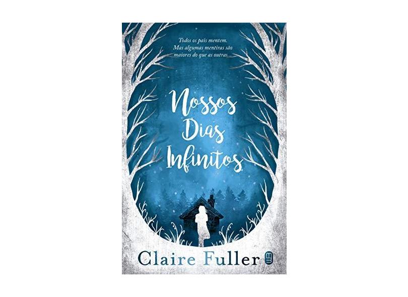 Nossos Dias Infinitos - Claire Fuller - 9788592795023