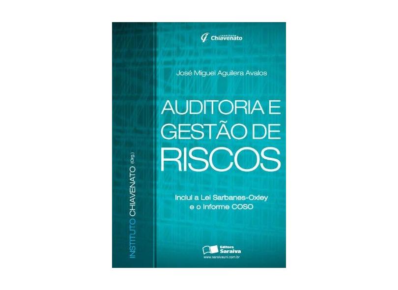 Auditoria e Gestão de Riscos - Col. Instituto Chiavenato - Avalos, Jose Miguel Aguilera - 9788502086500