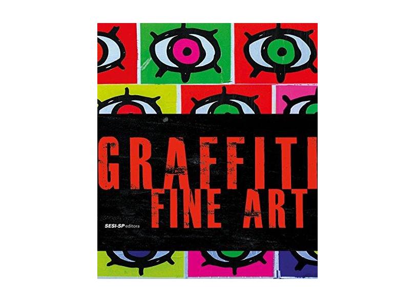 Graffiti Fine Art - Vários Autores - 9788582056493