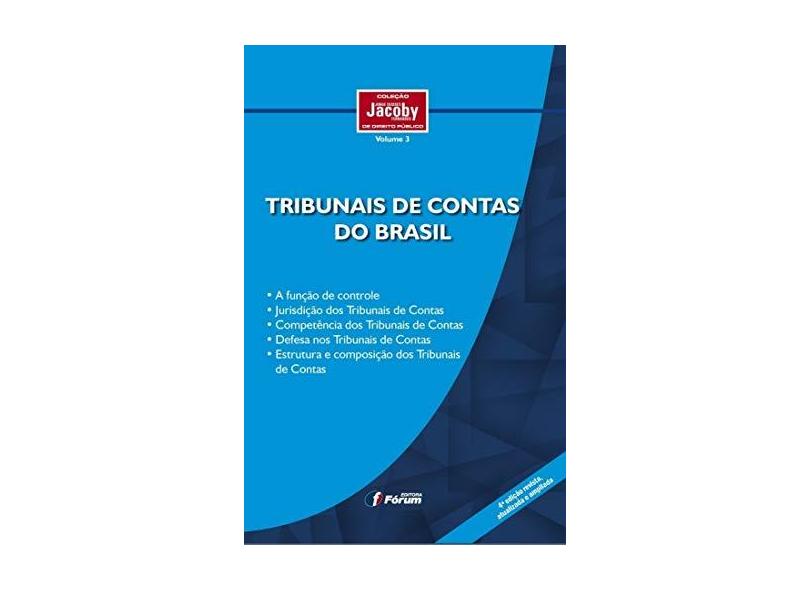 Tribunais de Contas do Brasil - Jorge Ulisses Jacoby Fernandes - 9788545001294