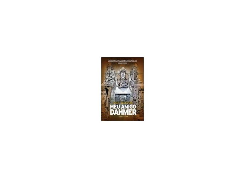 Meu Amigo Dahmer - Capa Dura - Backderf , Derf - 9788594540355