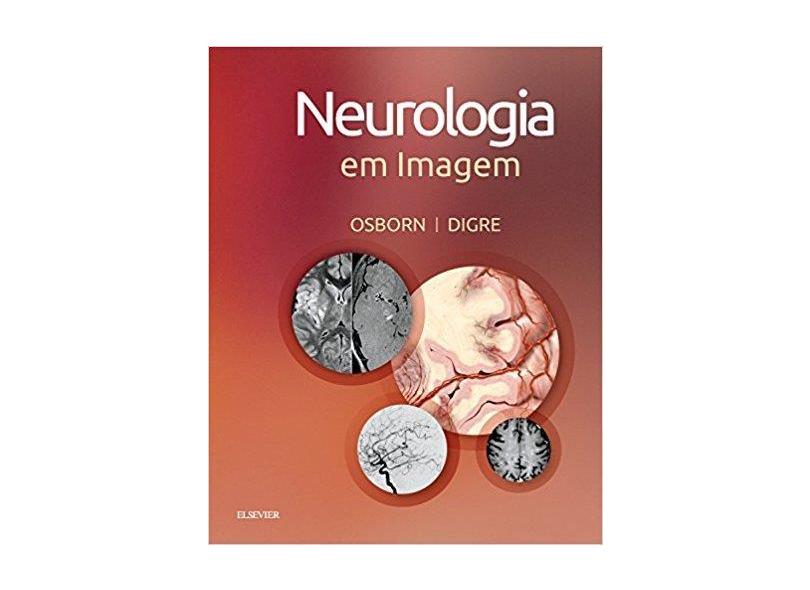 Neurologia em Imagem - Anne G. Osborn - 9788535288360