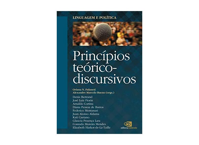 Linguagem e Política - Princípios Teórico-discursivos - N. Fulaneti, Oriana; Bueno, Alexandre Marcelo - 9788572447959