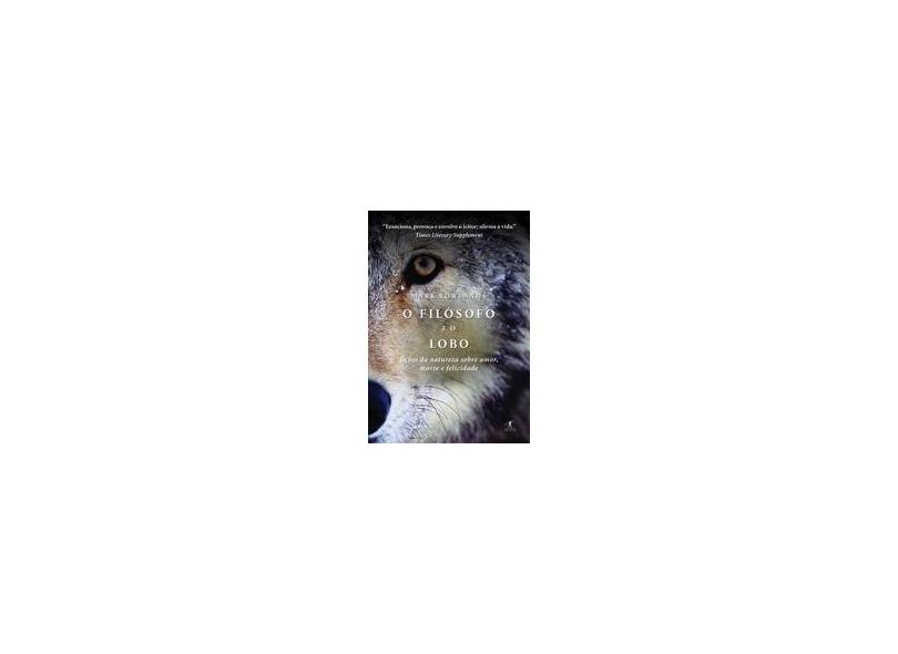 O Filósofo e o Lobo - Rowlands, Mark - 9788539000630