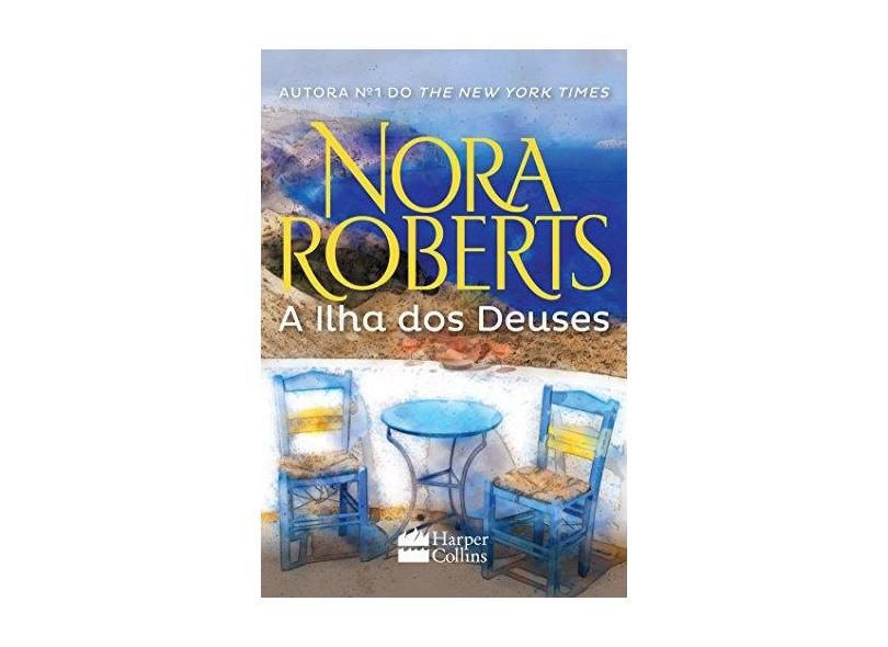A Ilha Dos Deuses - Roberts, Nora - 9788569809746