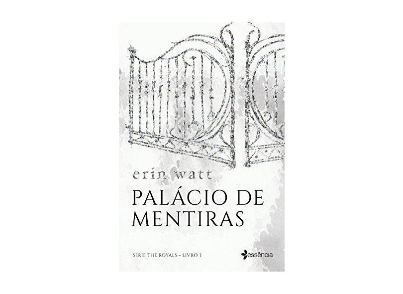 Palácio De Mentiras - O Aguardado Desfecho Da Série The Royals - Watt,erin - 9788542212273