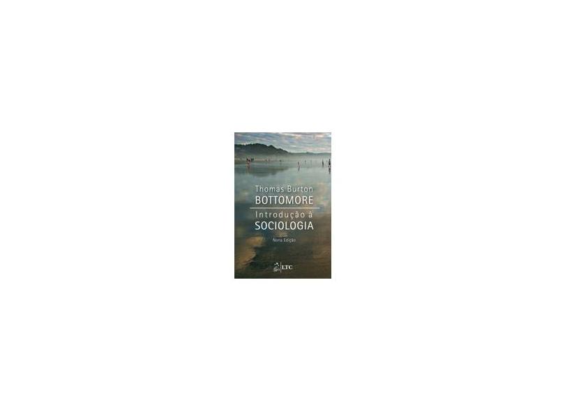 Introdução À Sociologia - 9ª Edição - Bottomore, T.b. - 9788521616405