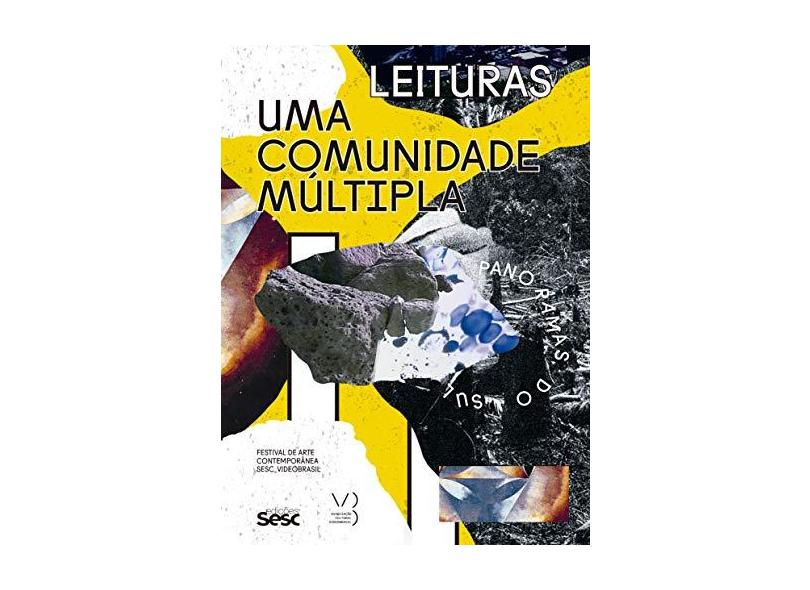 Uma Comunidade Múltipla. Festival de Arte Contemporânea Sesc Videobrasil - João Laia - 9788594930989