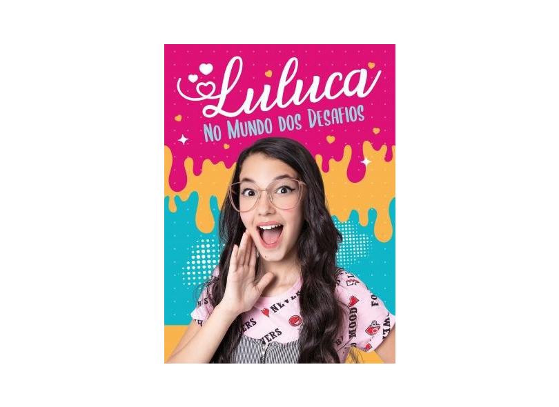 Luluca: No mundo dos desafios - Luluca, Luíza - 9786581438067