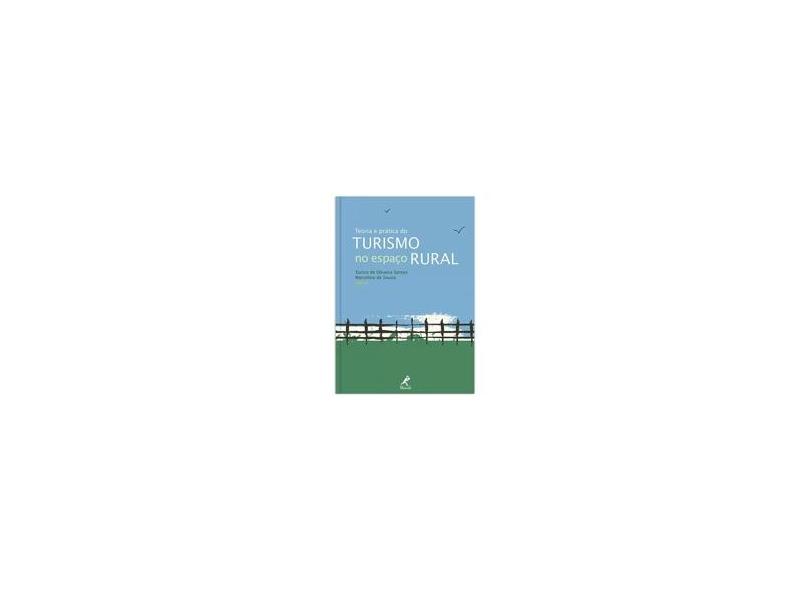 Teoria e Prática do Turismo no Espaço Rural - Eurico De Oliveira Santos, E Marcelino De Souza - 9788520429501