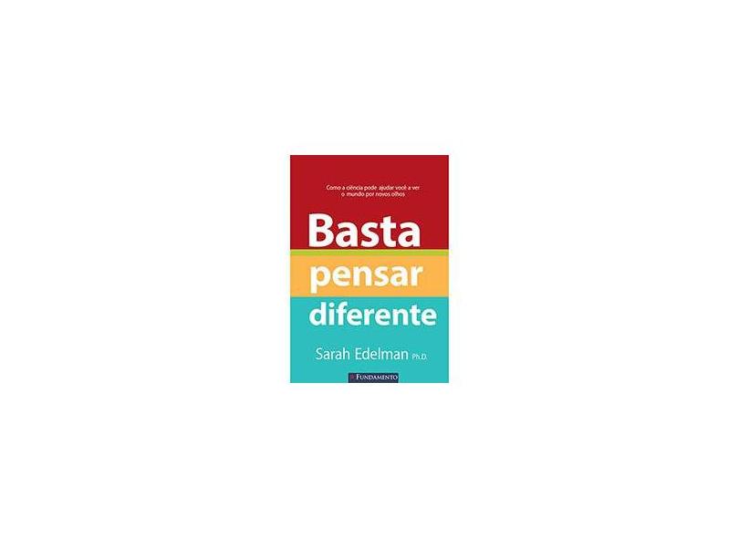 Basta Pensar Diferente - Edelman, Sarah - 9788539504435