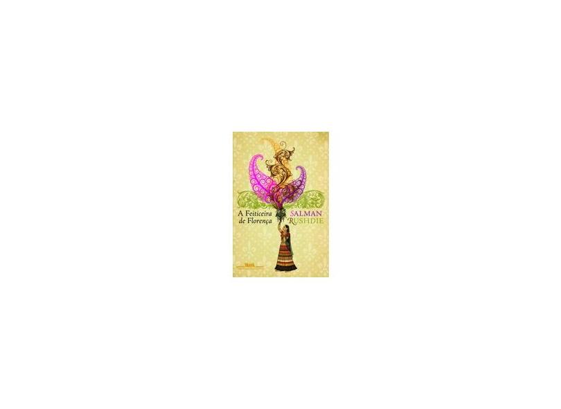 A Feiticeira de Florença - Rushdie, Salman - 9788535913460
