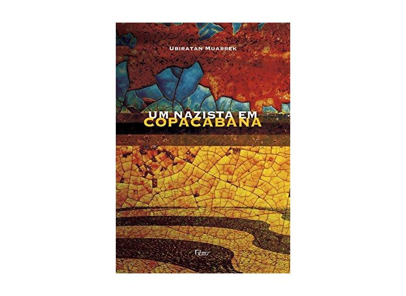 Um Nazista Em Copacabana - Muarrek, Ubiratan - 9788532530066