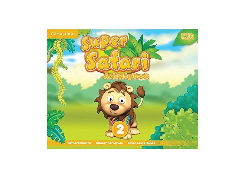 Super Safari Level 2 Activity Book - Herbert Puchta - 9781107476899
