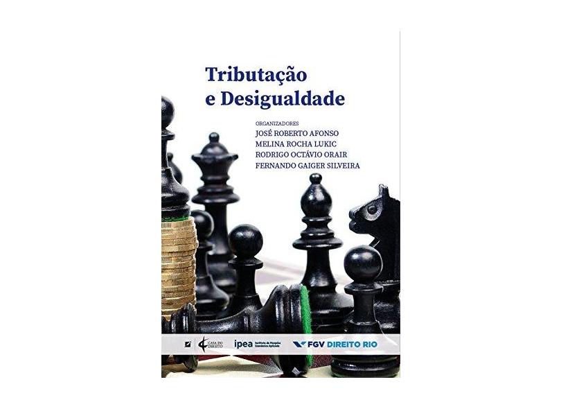 Tributação e Desigualdade - José Roberto Afonso - 9788595300415