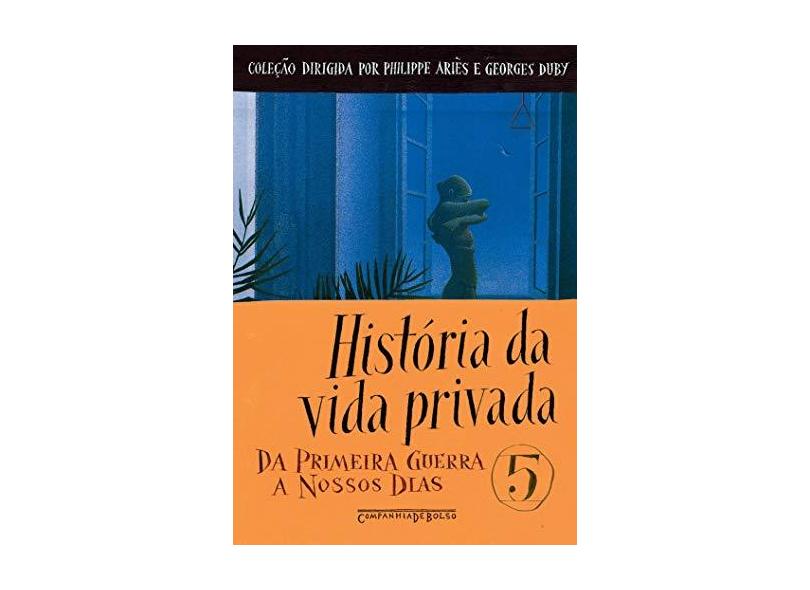 História da Vida Privada - Vol. 5 - Ed. De Bolso - Vincent, Gerard - 9788535914375