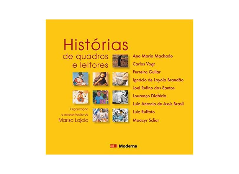 Historias de Quadros e Leitores - Série Imagem & Texto - Lajolo, Marisa - 9788516047573
