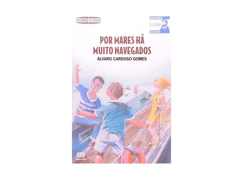Por Mares Há Muito Navegados - Gomes, Alvaro Cardoso - 9788508120376