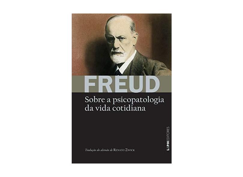 Sobre a Psicopatologia da Vida Cotidiana - Formato Convencional - Sigmund Freud - 9788525437037