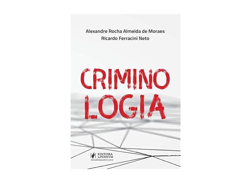 Criminologia - Ricardo Ferracini Neto - 9788544226131