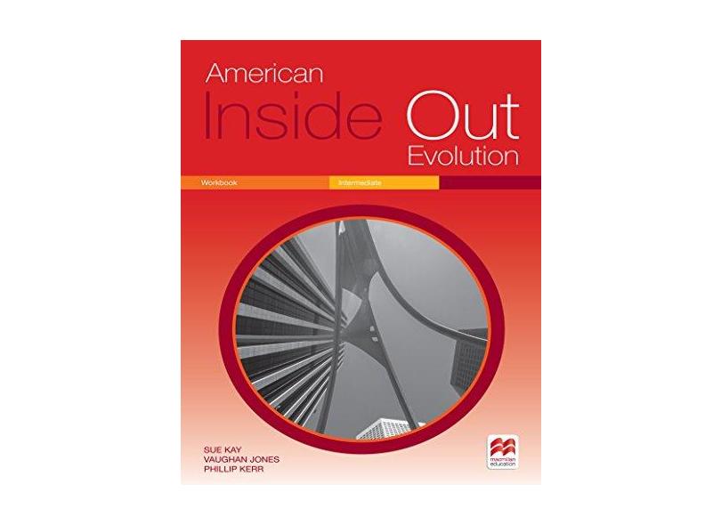 American Inside Out Evolution Workbook. Intermediate B - Sue Kay - 9786074736281