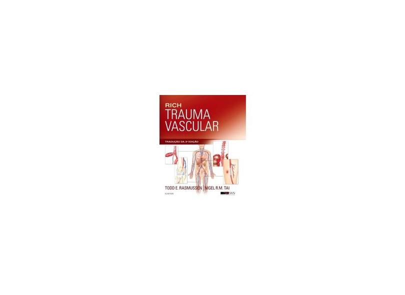 RICH TRAUMA VASCULAR - Rasmussen, Todd/ Tai, Nigel - 9788535285321