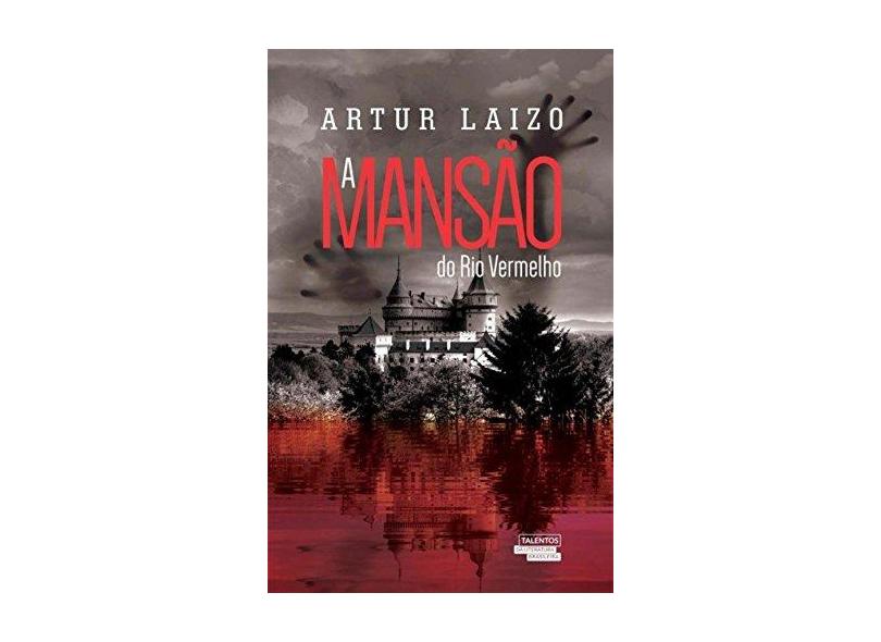 A Mansão do Rio Vermelho - Laizo Artur - 9788542809466