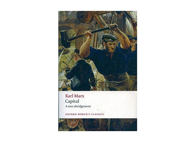 Capital (An Abridged Edition) (Oxford World Classics) - Karl Marx - 9780199535705