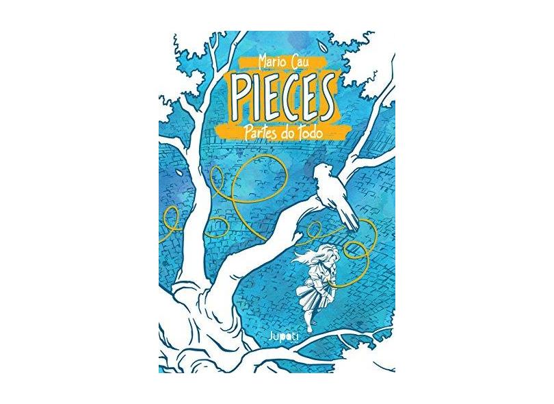 Pieces. Partes do Todo - Mario Cau - 9788568156360